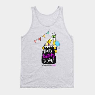 Happy quarantine birthday 2020 Tank Top